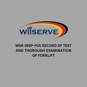 WSR-INSP-F05 RECORD OF TEST AND THOUROUGH EXAMINATION OF FORKLIFT