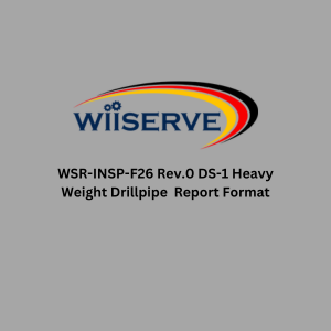 WSR-INSP-F26 Rev.0 DS-1 Heavy Weight Drillpipe  Report Format